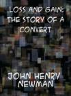 Loss and Gain The Story of a Convert - eBook