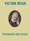 Napoleon the Little - eBook
