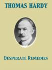 Desperate Remedies - eBook