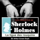 La Ligue des rouquins, une enquete de Sherlock Holmes - eAudiobook