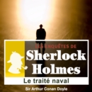 Le Traite naval, une enquete de Sherlock Holmes - eAudiobook