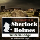 Wisteria Lodge, une enquete de Sherlock Holmes - eAudiobook
