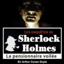 La Pensionnaire voilee, une enquete de Sherlock Holmes - eAudiobook