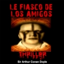 Le Fiasco de Los Amigos - eAudiobook