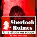 Une etude en rouge, les enquetes de Sherlock Holmes - eAudiobook