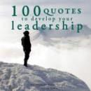 100 Quotes to Develop your Leadership - eAudiobook