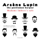 Madame Imbert's Safe, the Adventures of Arsene Lupin the Gentleman Burglar - eAudiobook