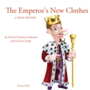 The Emperor's New Clothes, a Classic Fairy Tale - eAudiobook