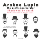 Shadowed by Death, the Confessions of Arsene Lupin - eAudiobook