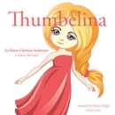 Thumbelina, a Fairy Tale - eAudiobook