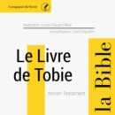 Le Livre de Tobie : unabridged - eAudiobook