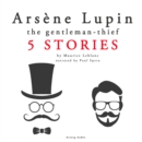Arsene Lupin, Gentleman-Thief: 5 stories - eAudiobook
