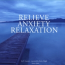 Relieve Anxiety Relaxation - eAudiobook