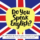 Do you speak english ? 300 termes et mots les plus courants en anglais - eAudiobook