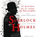 Le Mystere de la vallee de Boscombe, Les enquetes de Sherlock Holmes et du Dr Watson - eAudiobook