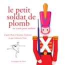 Le Petit Soldat de plomb (Andersen) - eAudiobook