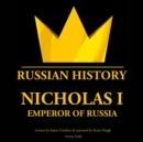 Nicholas I, Emperor of Russia - eAudiobook
