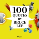 100 Quotes by Bruce Lee - eAudiobook