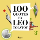 100 Quotes by Leo Tolstoy - eAudiobook