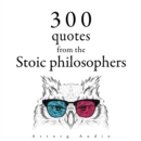 300 Quotations from the Stoic Philosophers - eAudiobook