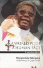 A World with a Human Face : A Voice from Africa - Book