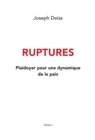 Ruptures : Plaidoyer pour une dynamique de la paix - eBook