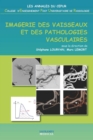 Imagerie des vaisseaux et des pathologies vasculaires - eBook