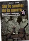 Sur Le Sentier De La Guerre : Les Indiens d'Amerique Dans La Guerre 1939-1945 - Book