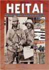 Heitai : Uniformes, eQuipements, MateRiel Personnel Du Fantassin Japonais, 1931-1945 - Book