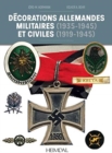 DeCorations Allemandes : Militaires (1935-1945) Et Civiles (1919-1945) - Book