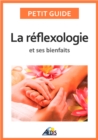 La reflexologie et ses bienfaits - eBook