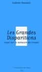 Les Grandes Disparitions - Essai sur la memoire du roman - eBook