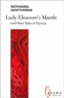 Lady Eleanore's Mantle : Other Tales of Mystery - Book