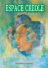 Espace creole n(deg)9, langues, societes, communication - eBook