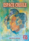 Espace creole n(deg)10, langues, societes, communication - eBook