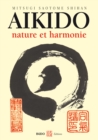 Aikido : Nature et harmonie - eBook