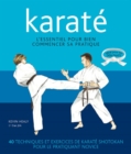 Karate - L'essentiel pour bien commencer sa pratique - eBook