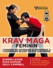 Krav maga feminin: Comment se defendre et repondre a l'agression quand on est une femme - eBook