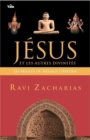 Jesus et les autres divinites : Les absolus du message chretien - eBook