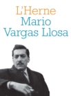Cahier de L'Herne n(deg)79 : Mario Vargas Llosa - eBook