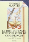 Tour De France D UN Chasseur CB - Book