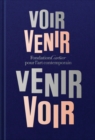 Fondation Cartier pour l'art contemporain: Voir Venir, Venir Voir - Book