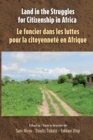 Land in the Struggles for Citizenship in Africa - eBook