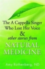 Cappella Singer Who Lost Her Voice & Other Stories - Book