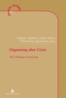 Organizing after Crisis : The Challenge of Learning - Book