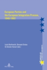European Parties and the European Integration Process, 1945-1992 - Book