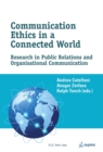 Communication Ethics in a Connected World : Research in Public Relations and Organisational Communication - Book