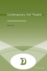 Contemporary Irish Theatre : Transnational Practices - Book