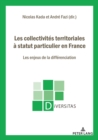 Les collectivites territoriales a statut particulier en France : les enjeux de la differenciation - eBook