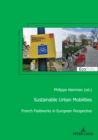 Sustainable Urban Mobilities : French Fieldworks in European Perspective - Book
